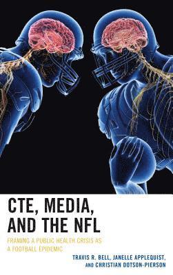 CTE, Media, and the NFL 1