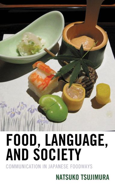 Natsuko Tsujimura - Food, Language, and Society, Inbunden