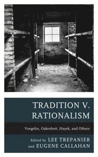 bokomslag Tradition v. Rationalism