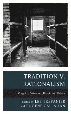Tradition v. Rationalism 1