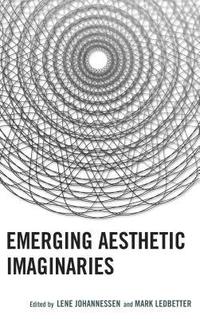 bokomslag Emerging Aesthetic Imaginaries