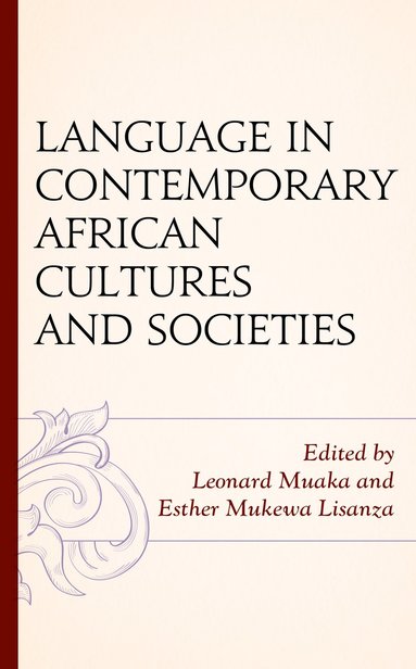 bokomslag Language in Contemporary African Cultures and Societies