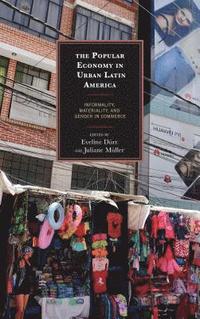 bokomslag The Popular Economy in Urban Latin America
