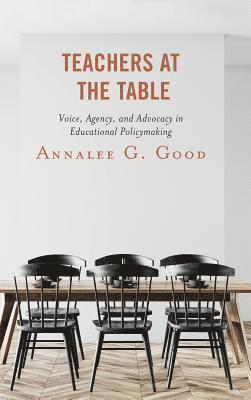 Annalee G. Good, Annalee G Good - Teachers at the Table, Inbunden