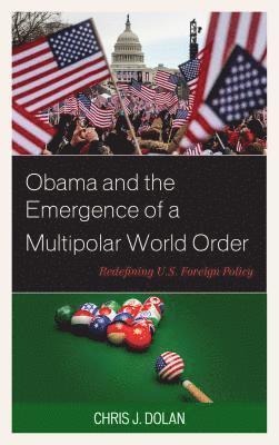 Obama and the Emergence of a Multipolar World Order 1