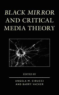 Black Mirror and Critical Media Theory 1