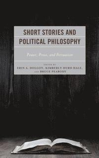 bokomslag Short Stories and Political Philosophy