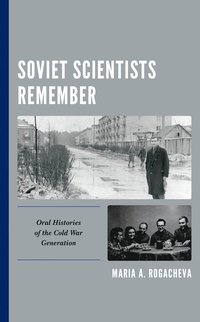 bokomslag Soviet Scientists Remember