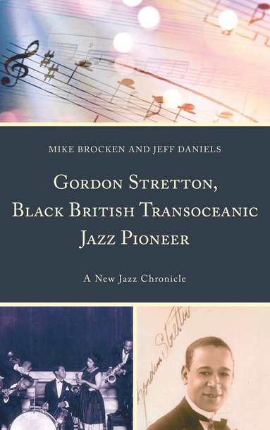 bokomslag Gordon Stretton, Black British Transoceanic Jazz Pioneer