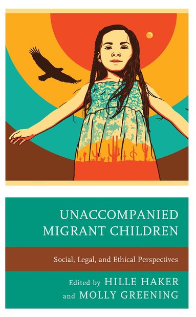 bokomslag Unaccompanied Migrant Children