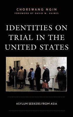 ChorSwang Ngin, Chorswang Ngin - Identities on Trial in the United States, Häftad