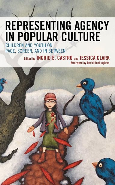 Ingrid E. Castro, Jessica Clark - Representing Agency in Popular Culture, Häftad