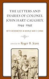 bokomslag The Letters and Diaries of Colonel John Hart Caughey, 19441945