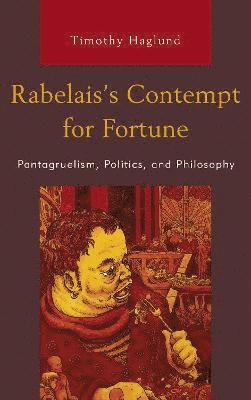 Rabelaiss Contempt for Fortune 1