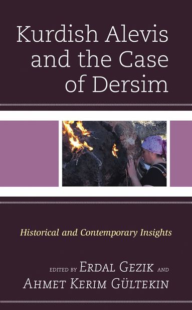 Erdal Gezik, Ahmet Kerim Gültekin - Kurdish Alevis and the Case of Dersim, Häftad