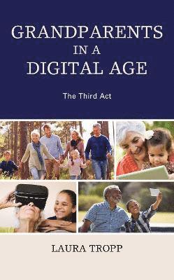 Laura Tropp - Grandparents in a Digital Age, Inbunden