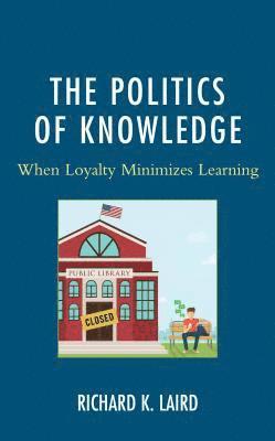 bokomslag The Politics of Knowledge