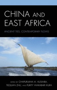 bokomslag China and East Africa