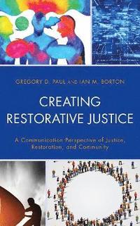 bokomslag Creating Restorative Justice