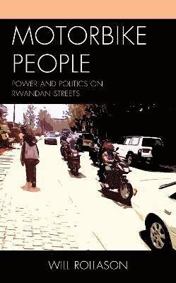 Will Rollason - Motorbike People, Inbunden