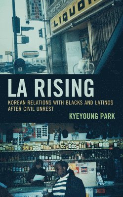 Kyeyoung Park - LA Rising, Häftad