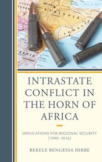 bokomslag Intrastate Conflict in the Horn of Africa
