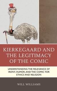bokomslag Kierkegaard and the Legitimacy of the Comic