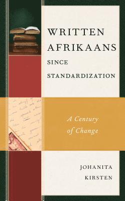 Written Afrikaans since Standardization 1