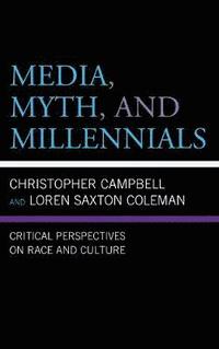 bokomslag Media, Myth, and Millennials