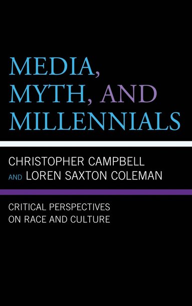 bokomslag Media, Myth, and Millennials