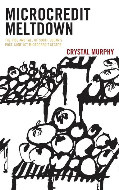 Crystal Murphy - Microcredit Meltdown, Inbunden