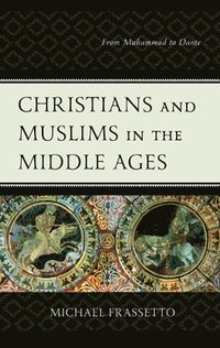 bokomslag Christians and Muslims in the Middle Ages