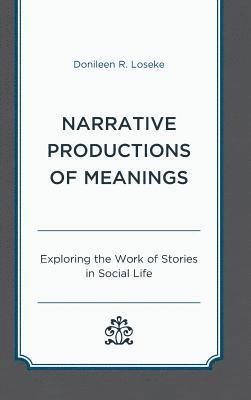 Narrative Productions of Meanings 1