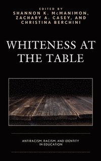 bokomslag Whiteness at the Table