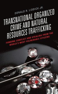 bokomslag Transnational Organized Crime and Natural Resources Trafficking