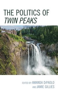 bokomslag Politics of Twin Peaks
