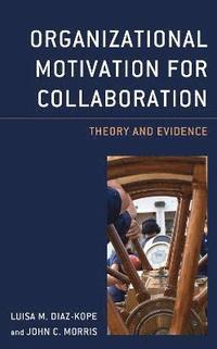 bokomslag Organizational Motivation for Collaboration