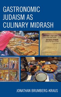 bokomslag Gastronomic Judaism as Culinary Midrash