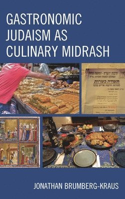 bokomslag Gastronomic Judaism as Culinary Midrash