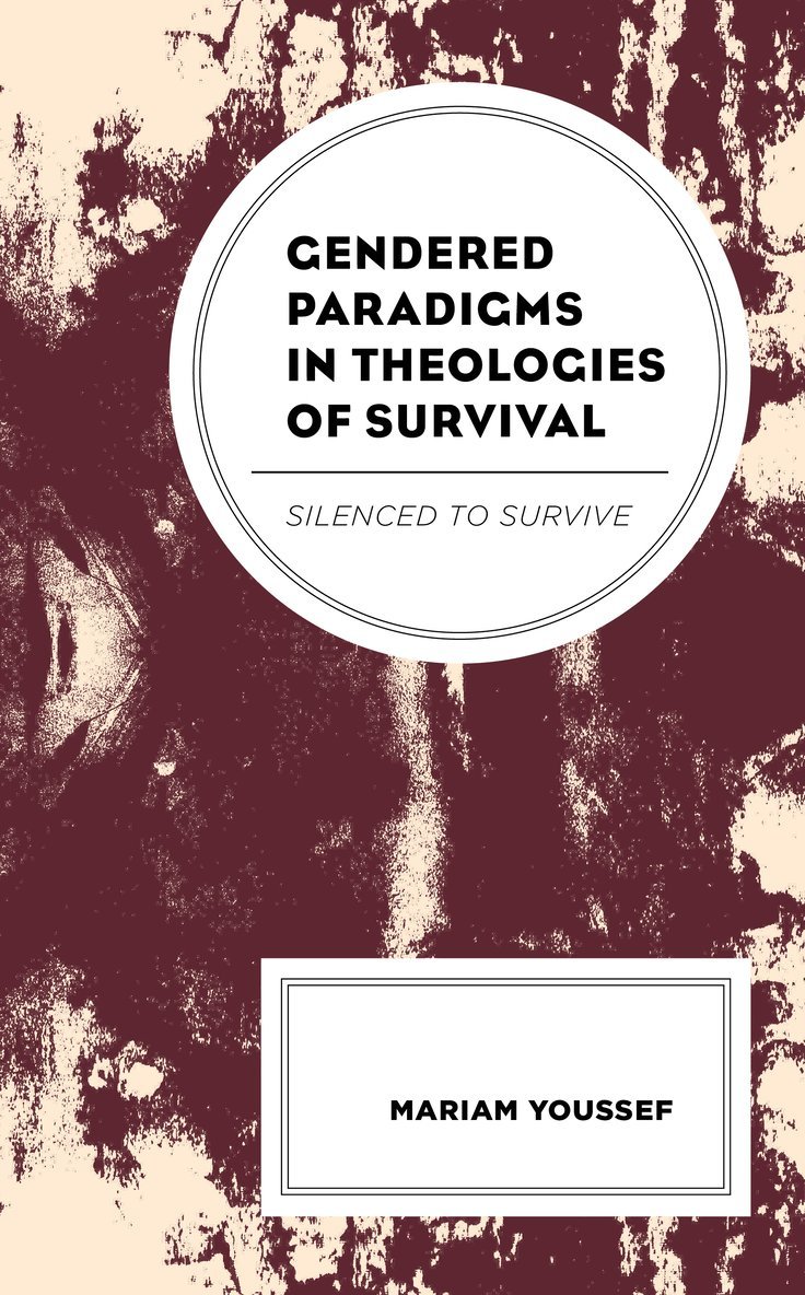 Mariam Youssef - Gendered Paradigms in Theologies of Survival, Inbunden