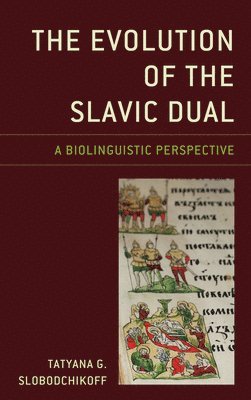 bokomslag The Evolution of the Slavic Dual