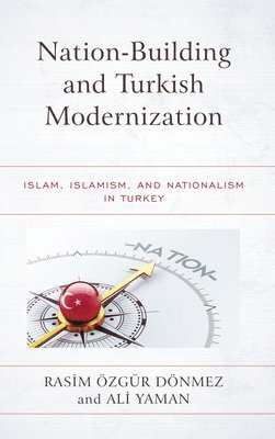 Nation-Building and Turkish Modernization 1