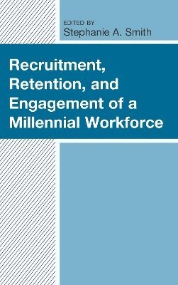 bokomslag Recruitment, Retention, and Engagement of a Millennial Workforce