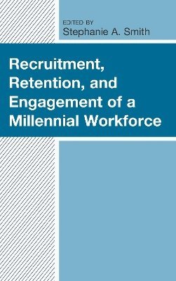 bokomslag Recruitment, Retention, and Engagement of a Millennial Workforce