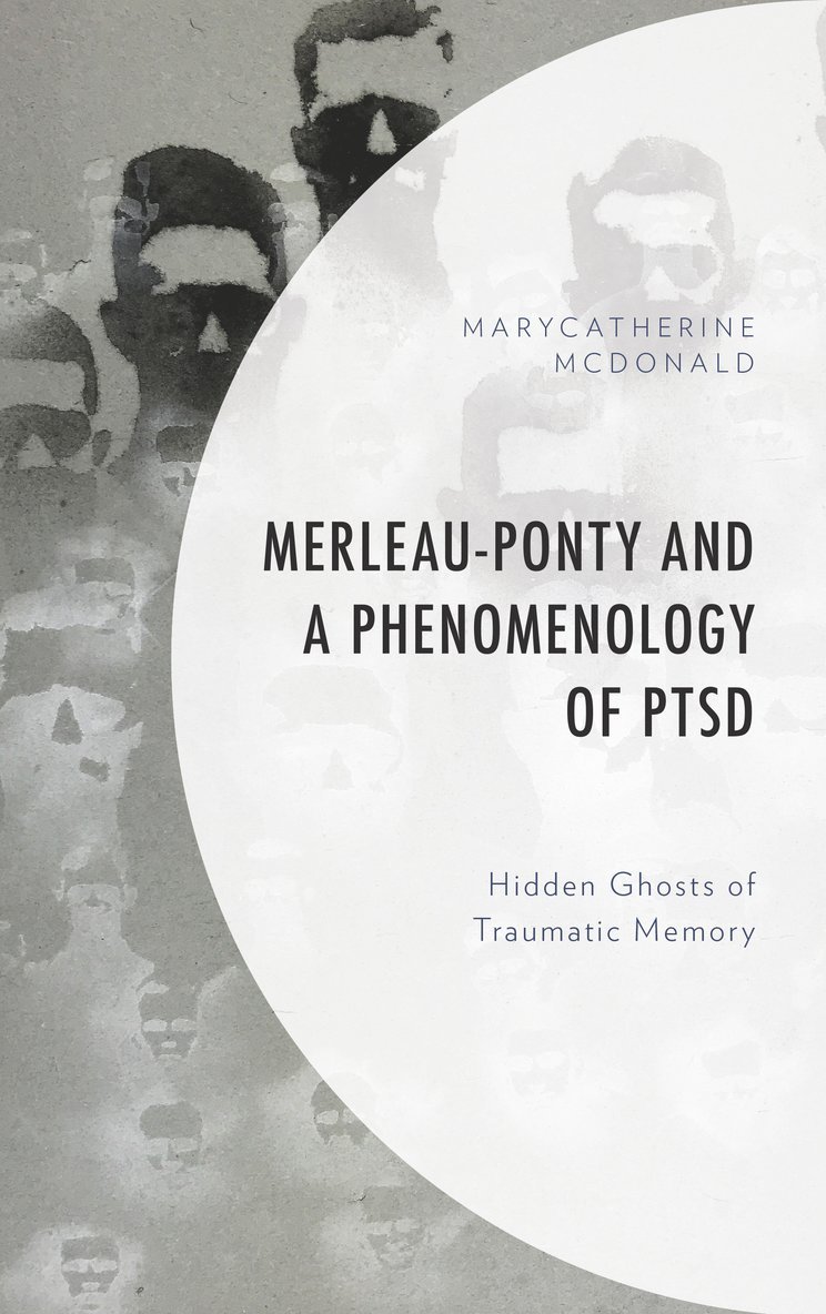 MaryCatherine McDonald, Marycatherine McDonald - Merleau-Ponty and a Phenomenology of PTSD, Inbunden
