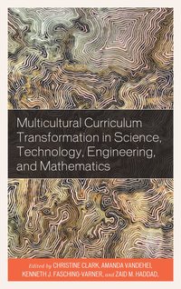 bokomslag Multicultural Curriculum Transformation in Science, Technology, Engineering, and Mathematics