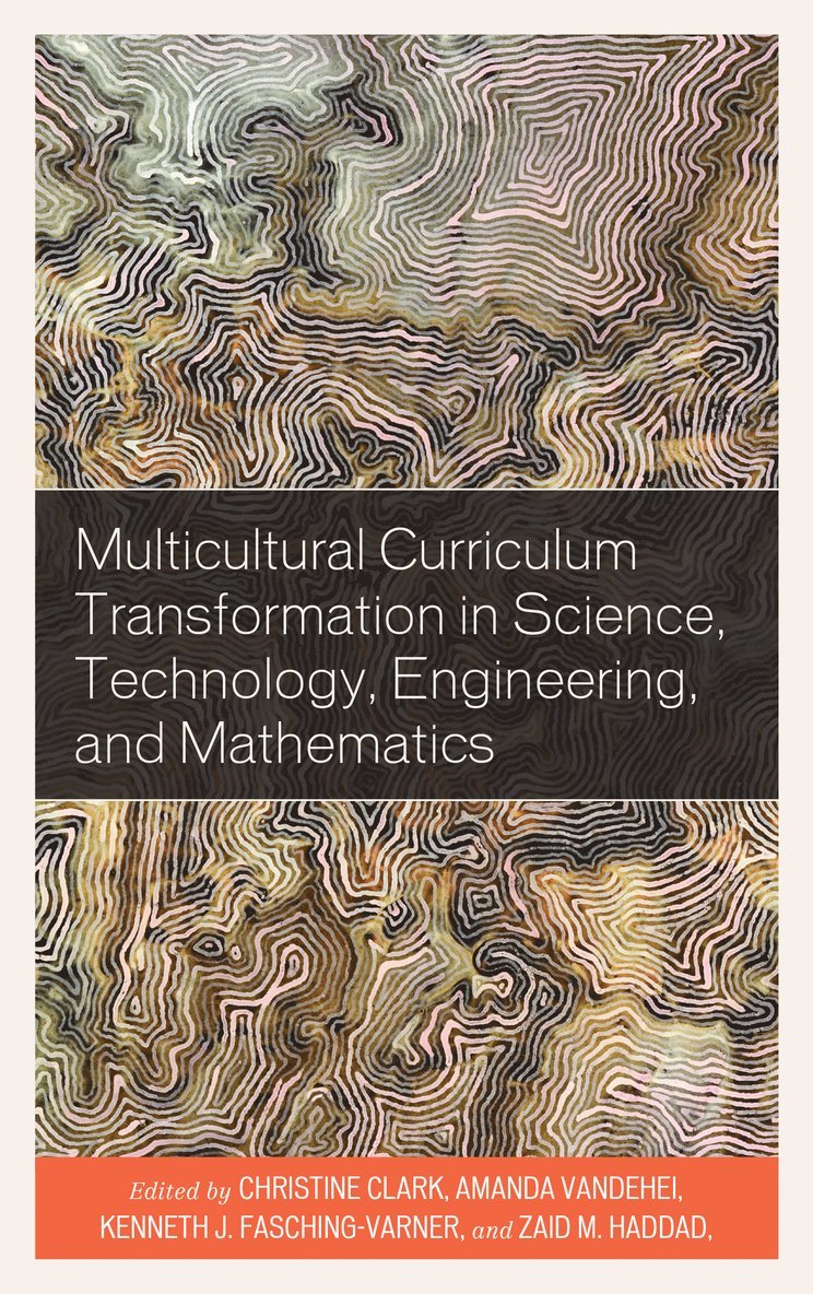 Multicultural Curriculum Transformation in Science, Technology, Engineering, and Mathematics 1