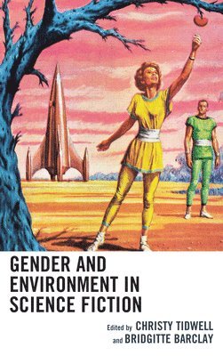 bokomslag Gender and Environment in Science Fiction