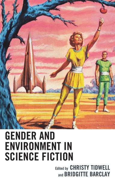 bokomslag Gender and Environment in Science Fiction