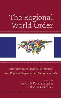 bokomslag The Regional World Order